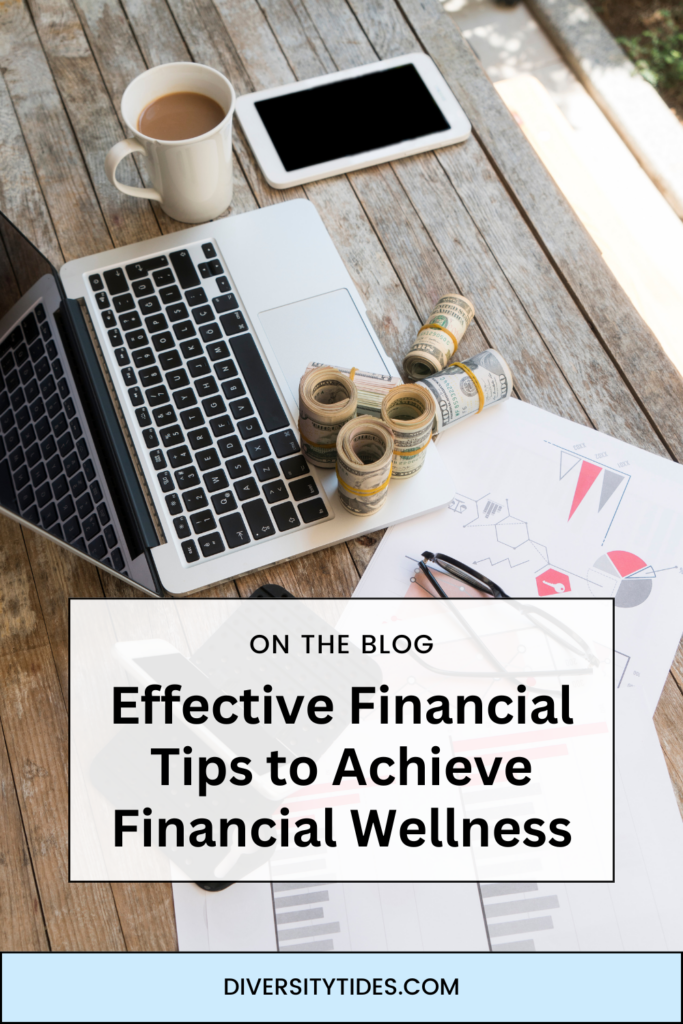 Effective Financial Tips to Achieve Financial Wellness